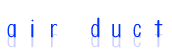 air duct